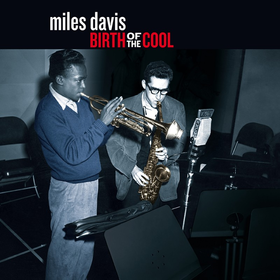 Birth Of The Cool Miles Davis