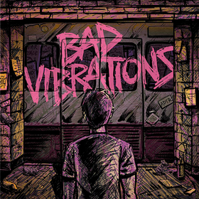 Bad Vibrations A Day To Remember