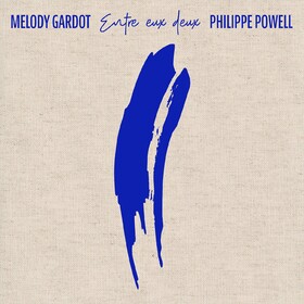 Entre Eux Deux Melody Gardot / Philippe Powell