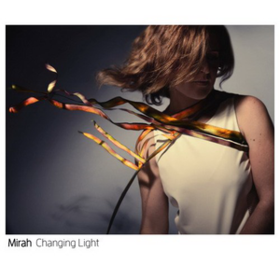 Changing Light Mirah