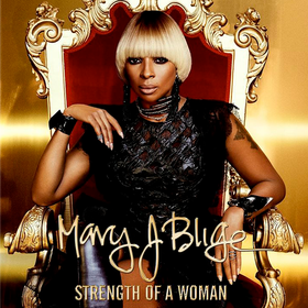 Strength Of A Woman (Limited Edition) Mary J. Blige