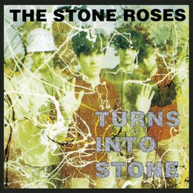 Turns Into Stone (2025 Reissue) Stone Roses