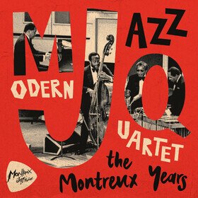The Montreux Years Modern Jazz Quartet