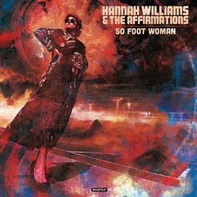 50 Foot Woman Hannah Williams/Affirmat