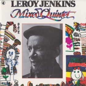 Mixed Quintet Leroy Jenkins