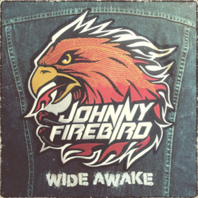Wide Awake Johnny Firebird
