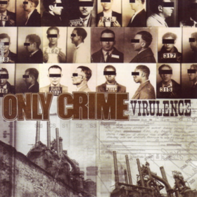 Virulence Only Crime