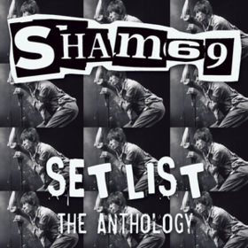 Set List The Anthology Sham 69