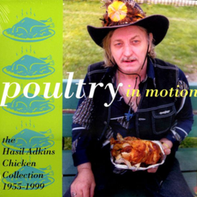 Poultry In Motion Hasil Adkins