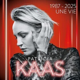 1987 - 2025 Une vie Patricia Kaas