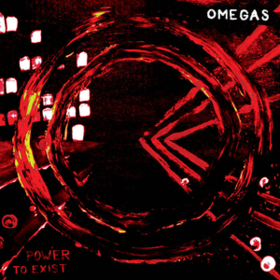 Power To Exist Omegas