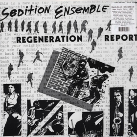 Regeneration Report Sedition Ensemble