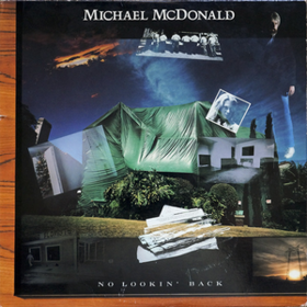 No Lookin' Back Michael Mcdonald