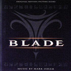 Blade (Original Motion Picture Score) (Deluxe Edition) Mark Isham