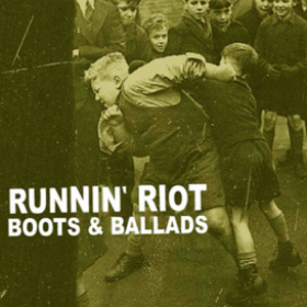 Boots & Ballads Runnin' Riot