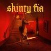 Skinty Fia (Deluxe Edition)
