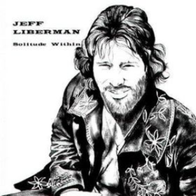Solitude Within Jeff Liberman