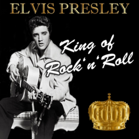 King Of Rock 'n' Roll Elvis Presley