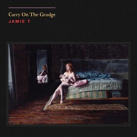Carry On the Grudge (Reissue) Jamie T
