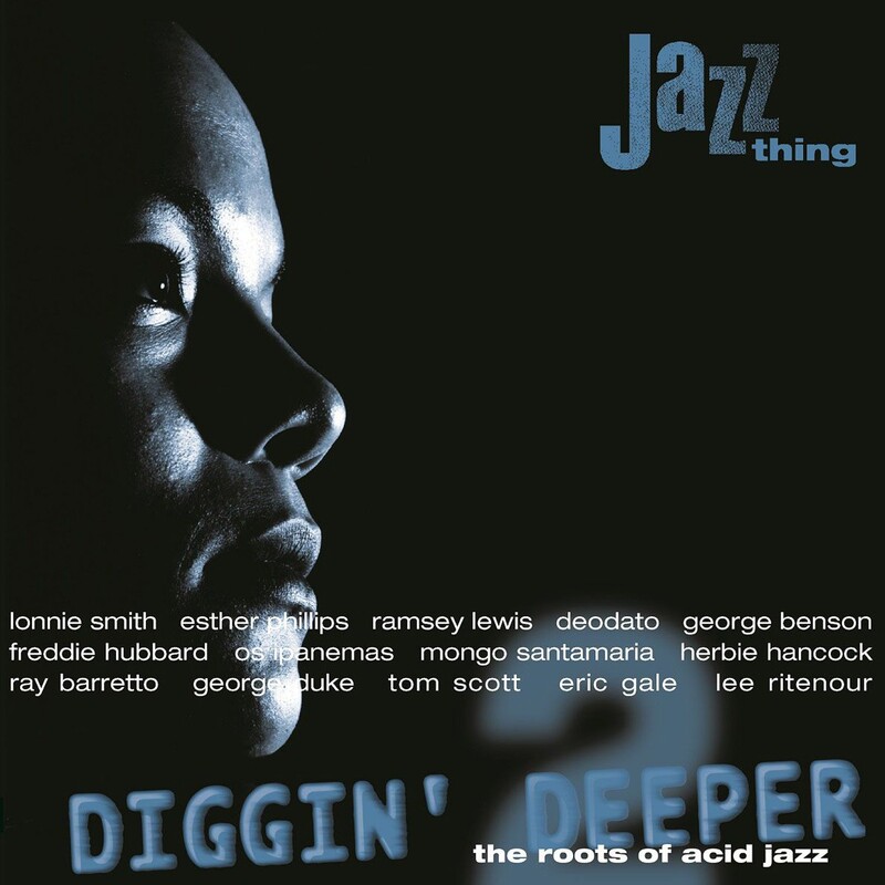 Diggin' Deeper: The Roots of Acid Jazz Vol.2