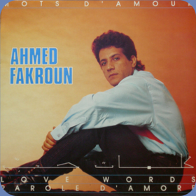 Mots D'amour Ahmed Fakroun