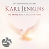 The Armed Man: A Mass For Peace (25th Anniversary Edition)