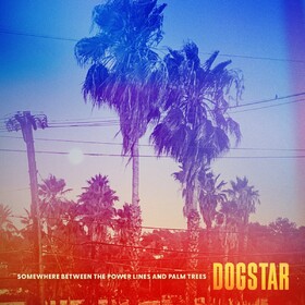 Somewhere Between the Power Lines and Palm Trees (Indie Exclusive Leaf Green Vinyl) Dogstar