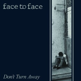 Don't Turn Away (2026 Reissue) Face To Face