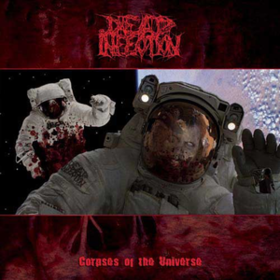 Corpses Of The Universe Dead Infection