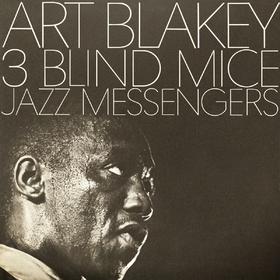 Three Blind Mice Art Blakey & The Jazz Messengers