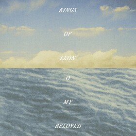 O My Beloved Kings Of Leon
