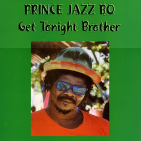 Get Tonight Brother Prince Jazzbo