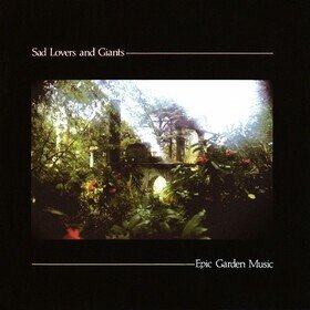 Epic Garden Music (White Vinyl) Sad Lovers & Giants