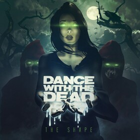 The Shape (Limited Edition) Dance With The Dead