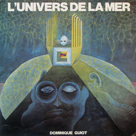 L'univers De La Mer Dominique Guiot