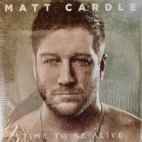 Time To Be Alive Matt Cardle