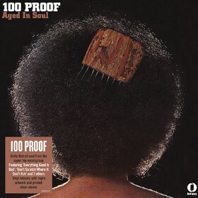 100 Proof Hundred Proof Aged In Soul