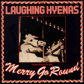 Merry Go Round Laughing Hyenas