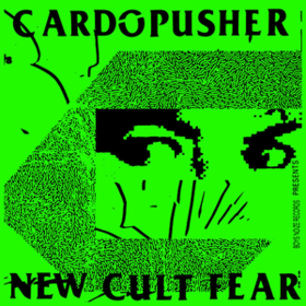 New Cult Fear Cardopusher