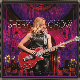 Live At the Capitol Theatre: 2017 Be Myself Tour Crow Sheryl