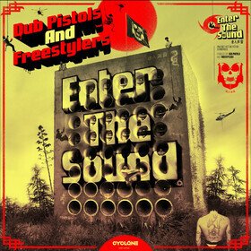 Enter The Sound Dub Pistols & Freestylers