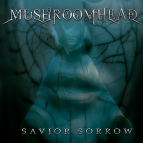 Savior Sorrow Mushroomhead