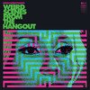 Richard Norris Presents Weird Scenes From The Hangout (Psychedelic & Freakbeat Dancefloor Anthems 1967-1982)