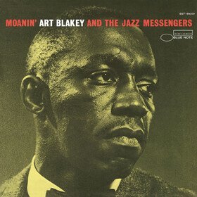 Moanin' Art Blakey  the Jazz Messengers