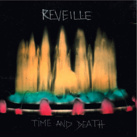 Time And Death Reveille