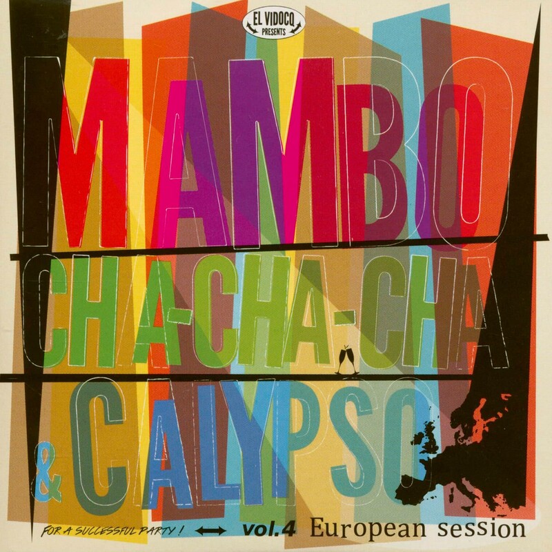 Mambo, Cha-Cha-Cha & Calypso Vol. 4