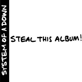 Steal This Album! System Of A Down