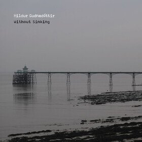 Without Sinking Hildur Gudnadottir