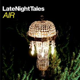Late Night Tales (Limited Edition) Air