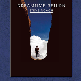 Dreamtime Return Steve Roach